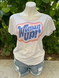 Woman Up Shirt